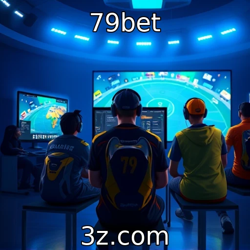 79bet : Análise das Melhores Estratégias para Apostas em E-sports